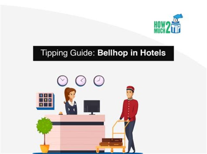 How Much to Tip the Bellhop – Tipping Guide 2024