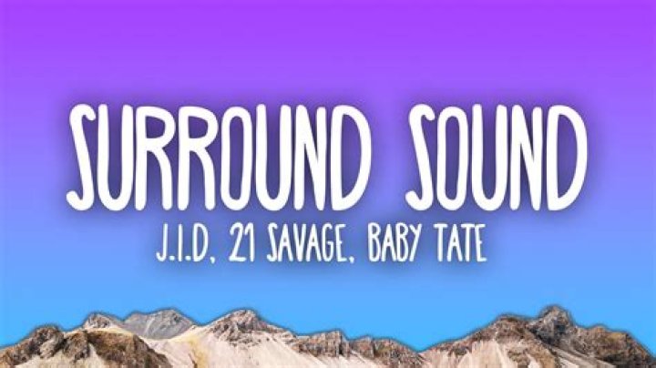 JID – Surround Sound (TikTok Challenge Song) Ft. 21 Savage & Baby Tate (Mp3 Download)