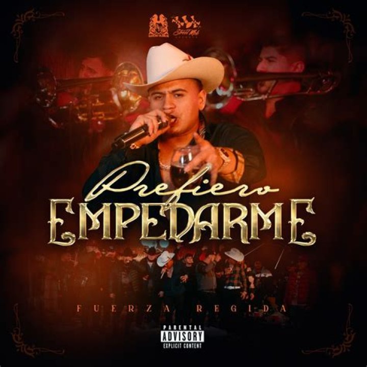 Prefiero Empedarme by Fuerza Regida from Mexico